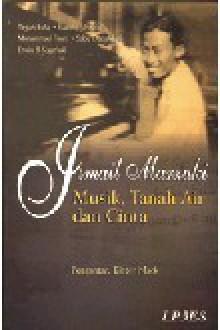 Ismail marzuki: musik, tanah air, dan cinta – JAKLITERA